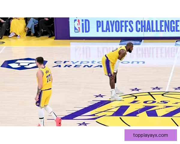 湖人硬碰联盟第一詹姆斯神情凝重东契奇轻松应战富保罗发声力挺老詹澄清质疑