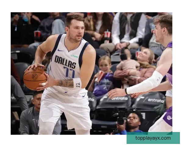 东契奇状态回暖助球队取胜海斯关键时刻展现核心实力